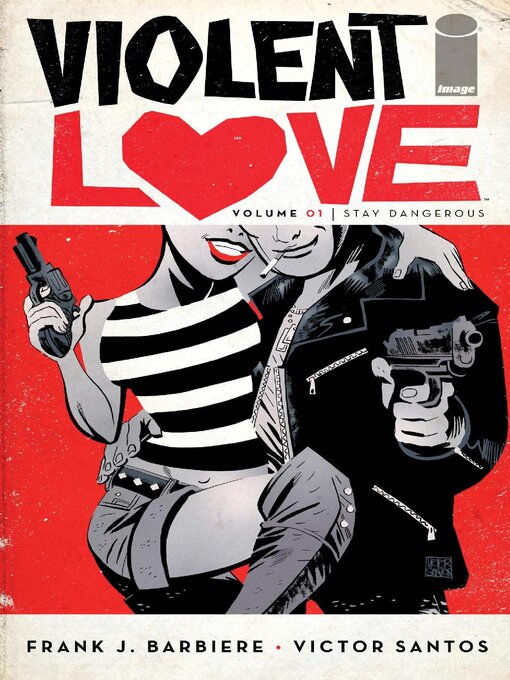 Title details for Violent Love (2016), Volume 1 by Frank J. Barbiere - Available